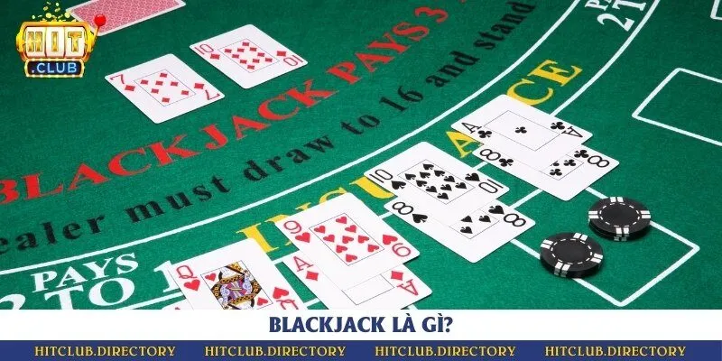Blackjack hay còn được biết đến là xì dách ở Việt Nam