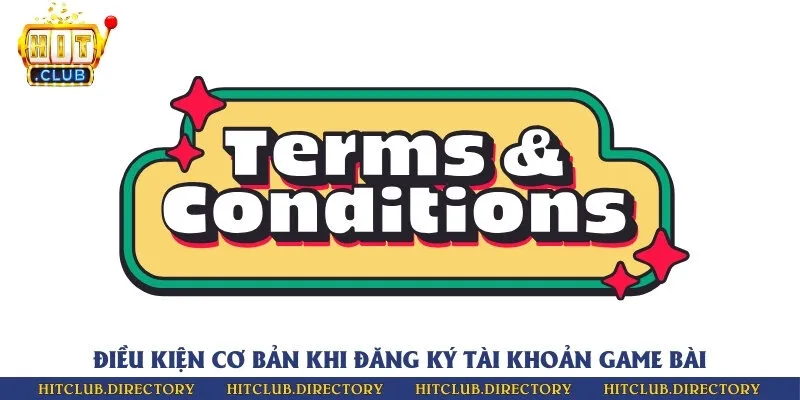 Cập nhật những điều kiện mới nhất để đăng ký tài khoản game bài thành công